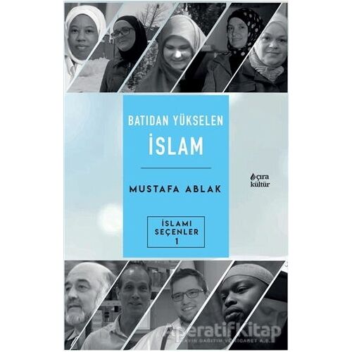 Batıdan Yükselen İslam - Mustafa Ablak - Çıra Yayınları