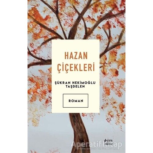 Hazan Çiçekleri - Şükran Hekimoğlu Taşdelen - Çıra Yayınları