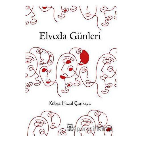 Elveda Günleri - Kübra Hazal Çankaya - Luna Yayınları