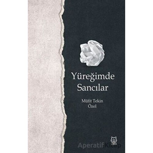 Yüreğimde Sancılar - Müfit Tekin Özel - Luna Yayınları