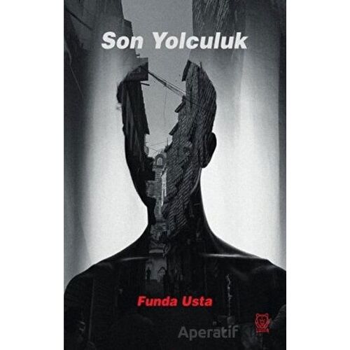 Son Yolculuk - Funda Usta - Luna Yayınları