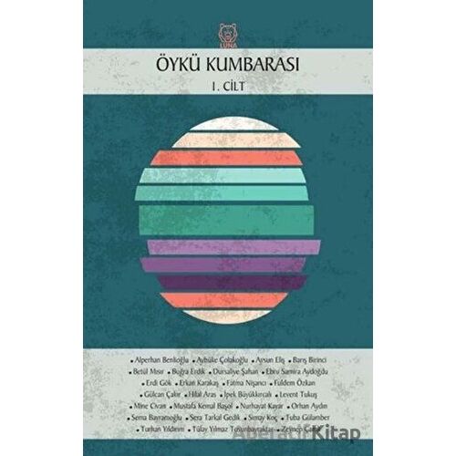 Öykü Kumbarası 1. Cilt - Kolektif - Luna Yayınları