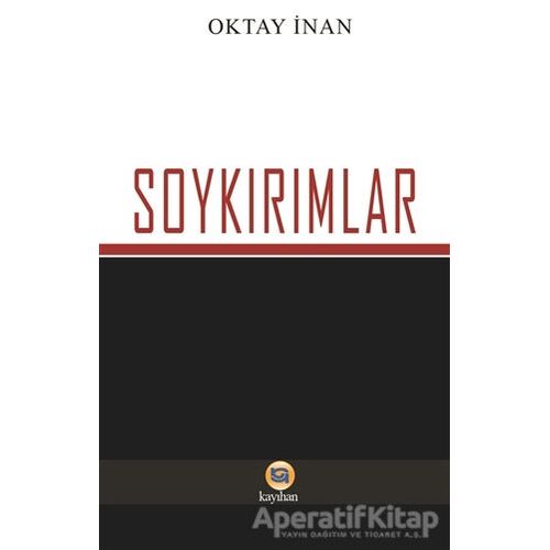 Soykırımlar - Oktay İnan - Kayıhan Yayınları