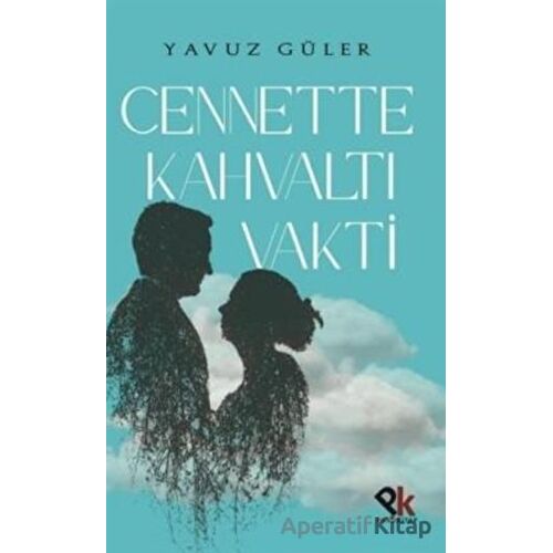 Cennette Kahvaltı Vakti - Yavuz Güler - Panu Kitap