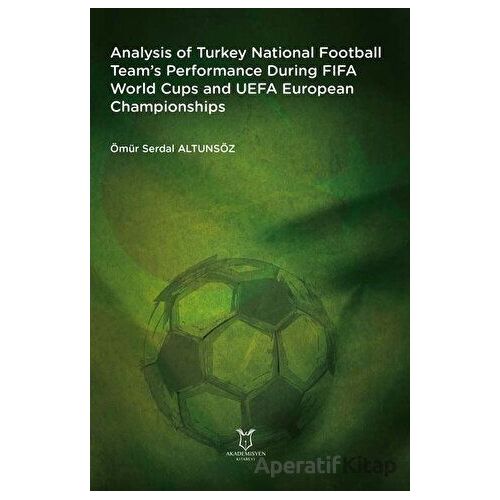 Analysis of Turkey National Football Team’s Performance During FIFA World Cups and UEFA European Cha