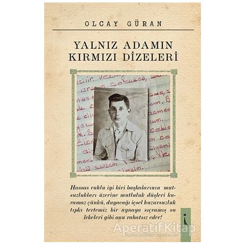 Yalnız Adamın Kırmızı Dizeleri - Olcay Güran - İkinci Adam Yayınları