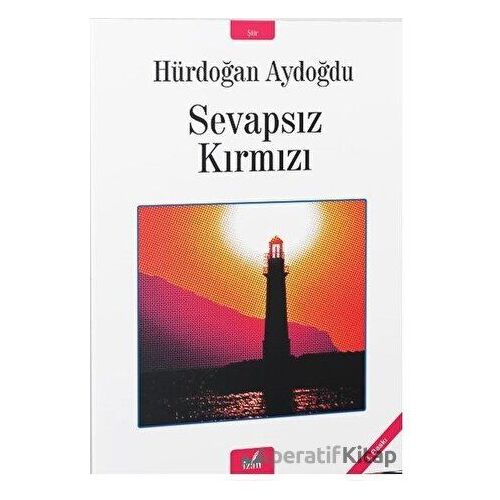 Sevapsız Kırmızı - Hürdoğan Aydoğdu - İzan Yayıncılık