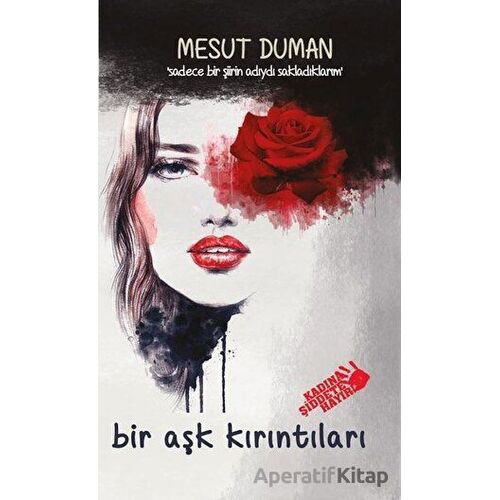 Bir Aşk Kırıntıları - Mesut Duman - Platanus Publishing