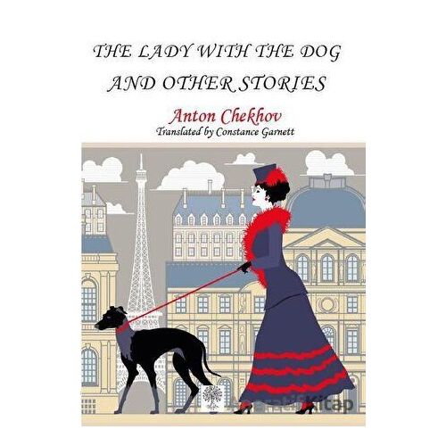 The Lady With The Dog and Other Stories - Anton Checkov - Platanus Publishing