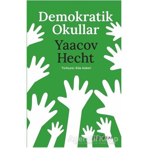 Demokratik Okullar - Yaacov Hecht - Yeni İnsan Yayınevi