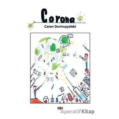 Corona - Ceren Durmuşçelebi - Tilki Kitap
