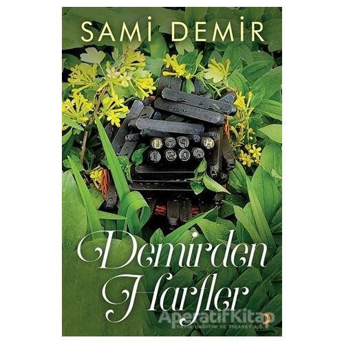 Demirden Harfler - Sami Demir - Cinius Yayınları