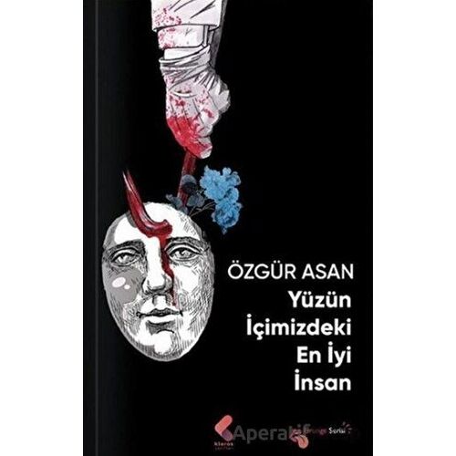 Yüzün İçimizdeki En İyi İnsan - Özgür Asan - Klaros Yayınları