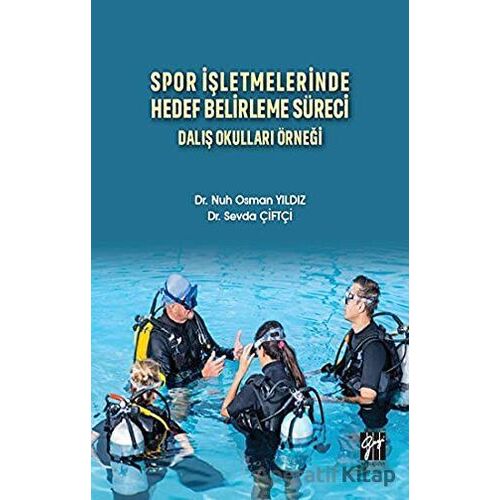 Spor İşletmelerinde Hedef Belirleme Süreci - Nuh Osman Yıldız - Gazi Kitabevi