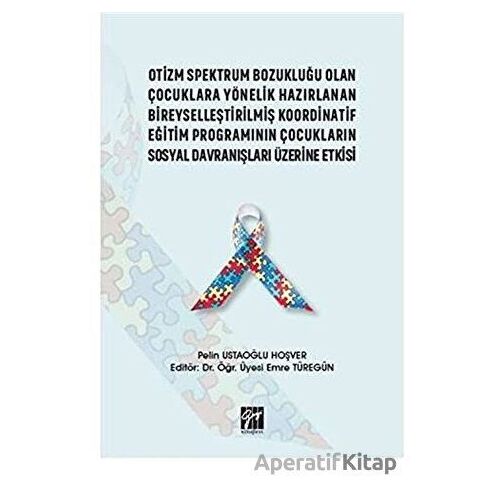 Otizm Spektrum Bozukluğu Olan Çocuklara Yönelik Hazırlanan Bireyselleştirilmiş Koordinatif Eğitim Pr