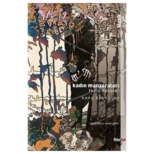 Kadın Manzaraları - Kang Kyung-ae - Fihrist Kitap