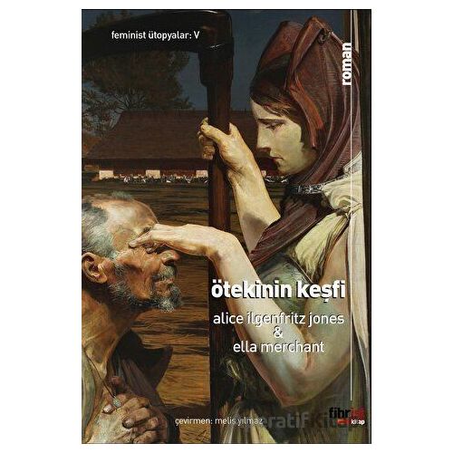 Ötekinin Keşfi - Ella Merchant - Fihrist Kitap