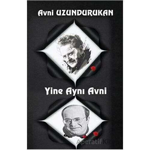 Yine Aynı Avni - Avni Uzundurukan - Platanus Publishing