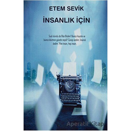 İnsanlık İçin - Etem Sevik - Platanus Publishing