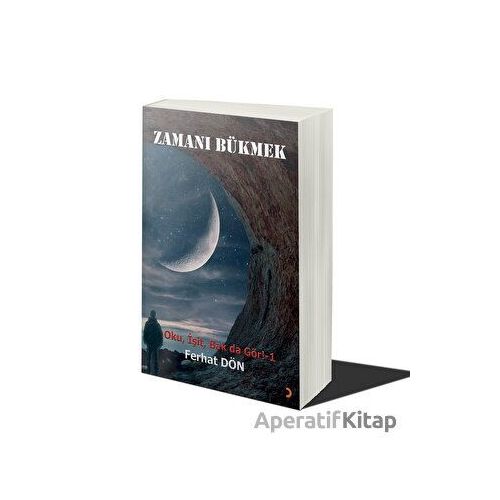 Zamanı Bükmek - Ferhat Dön - Cinius Yayınları