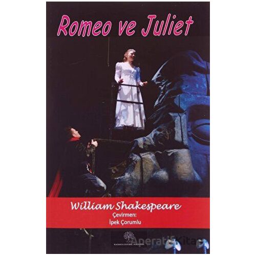 Romeo ve Juliet - William Shakespeare - Platanus Publishing