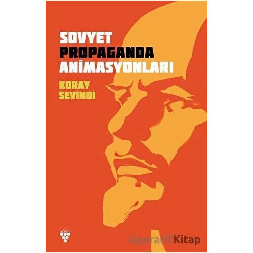 Sovyet Propaganda Animasyonları - Koray Sevindi - Urzeni Yayıncılık