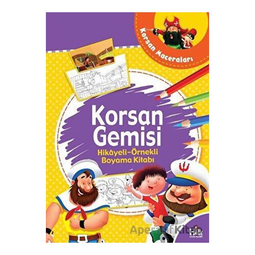 Korsan Gemisi - Hikayeli Örnekli Boyama Kitabı - Kolektif - Halk Kitabevi