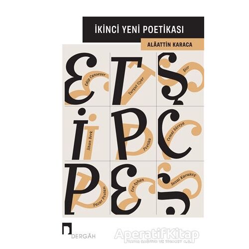 İkinci Yeni Poetikası - Alaattin Karaca - Dergah Yayınları