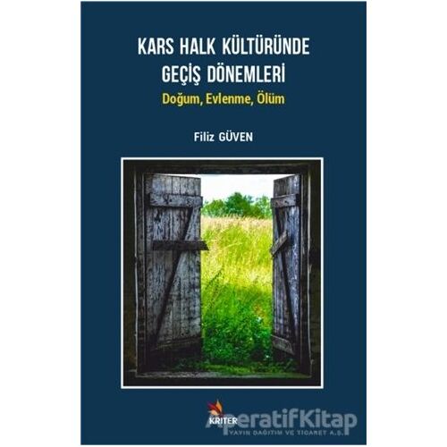 Kars Halk Kültüründe Geçiş Dönemleri - Filiz Güven - Kriter Yayınları