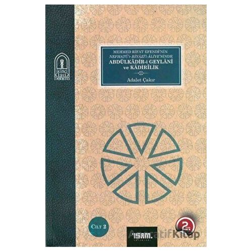 Abdülkadir-i Geylani ve Kadirilik 1-2 Cilt - Adalet Çakır - İsam Yayınları