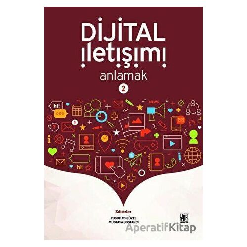 Dijital İletişimi Anlamak 2 - Mustafa Bostancı - Palet Yayınları