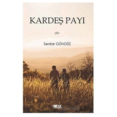 Kardeş Payı - Serdar Gündüz - Gülnar Yayınları
