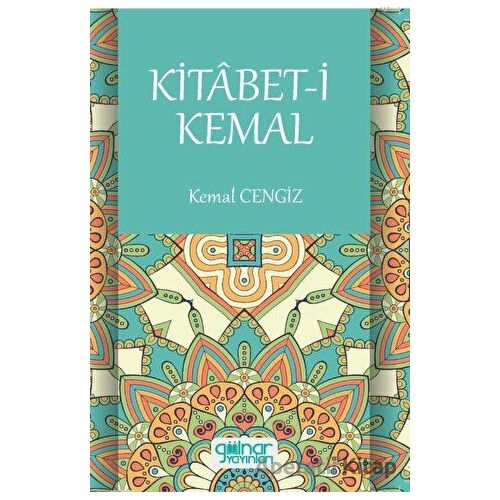 Kitabet-i Kemal - Kemal Cengiz - Gülnar Yayınları
