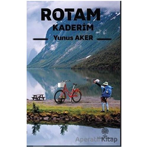 Rotam Kaderim - Yunus Aker - Platanus Publishing