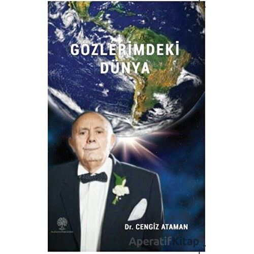 Gözlerimdeki Dünya - Cengiz Ataman - Platanus Publishing