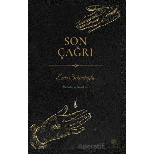 Son Çağrı - Emir Şekercioğlu - Platanus Publishing