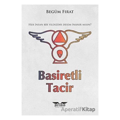Basiretli Tacir - Begüm Fırat - Perseus