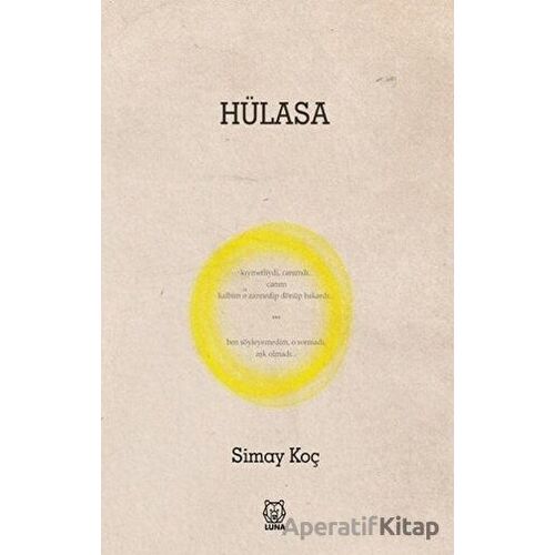 Hülasa - Simay Koç - Luna Yayınları