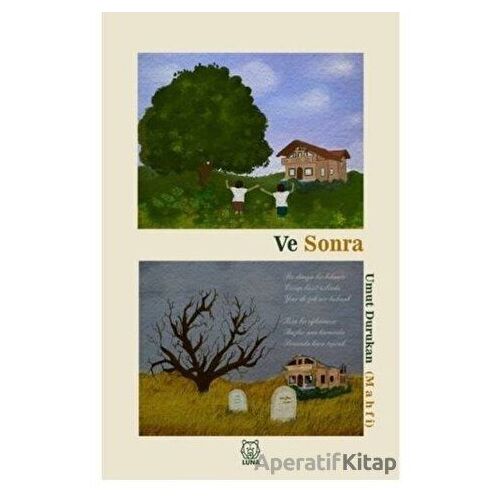 Ve Sonra - Umut Durukan - Luna Yayınları
