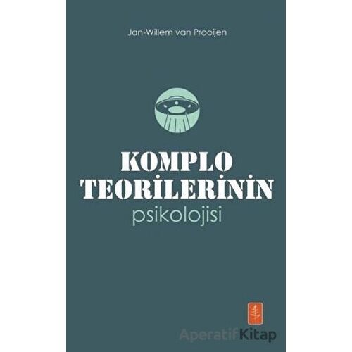 Komplo Teorilerinin Psikolojisi - Jan-Willem van Prooijen - Nobel Yaşam