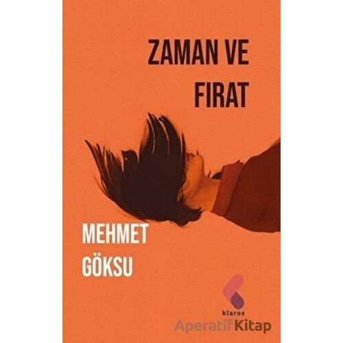 Zaman ve Fırat - Mehmet Göksu - Klaros Yayınları
