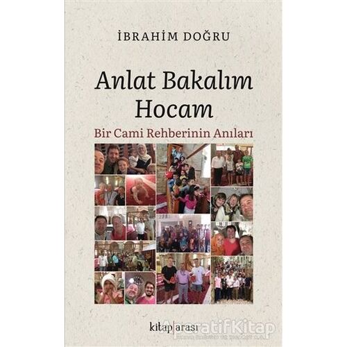 Anlat Bakalım Hocam - İbrahim Doğru - Kitap Arası
