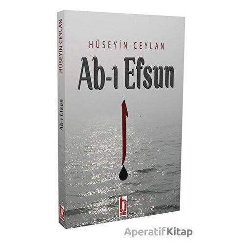Ab-ı Efsun - Hüseyin Ceylan - Billur Yayınları