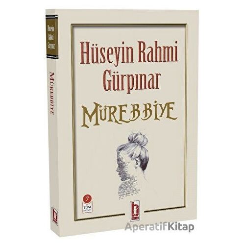 Mürebbiye - Hüseyin Rahmi Gürpınar - Billur Yayınları
