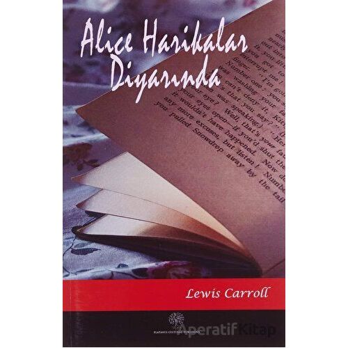 Alice Harikalar Diyarında - Lewis Carroll - Platanus Publishing