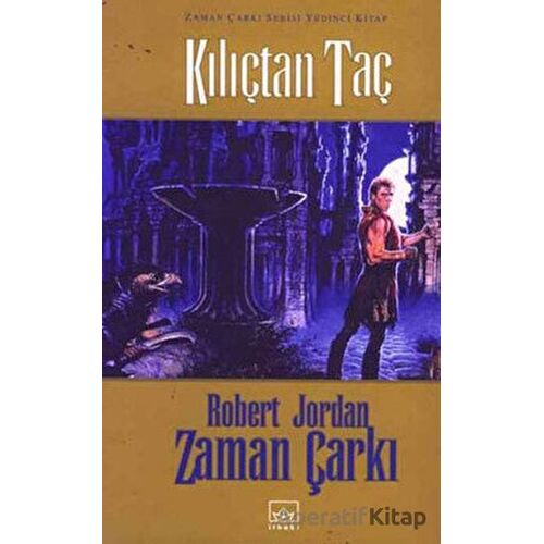 Zaman Çarkı 7. Cilt: Kılıçtan Taç - Robert Jordan - İthaki Yayınları