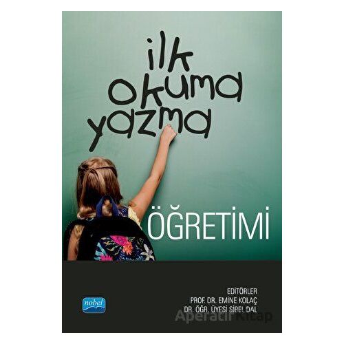 İlk Okuma Yazma Öğretimi - Kolektif - Nobel Akademik Yayıncılık