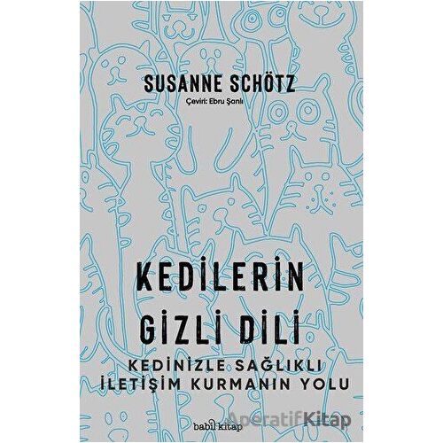 Kedilerin Gizli Dili - Susanne Schötz - Babil Kitap
