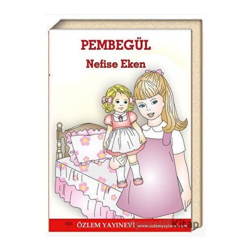 Pembegül - Nefise Eken - Özlem Yayınevi