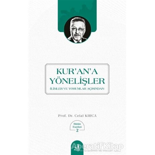 Kurana Yönelişler - Celal Kırca - Fecr Yayınları